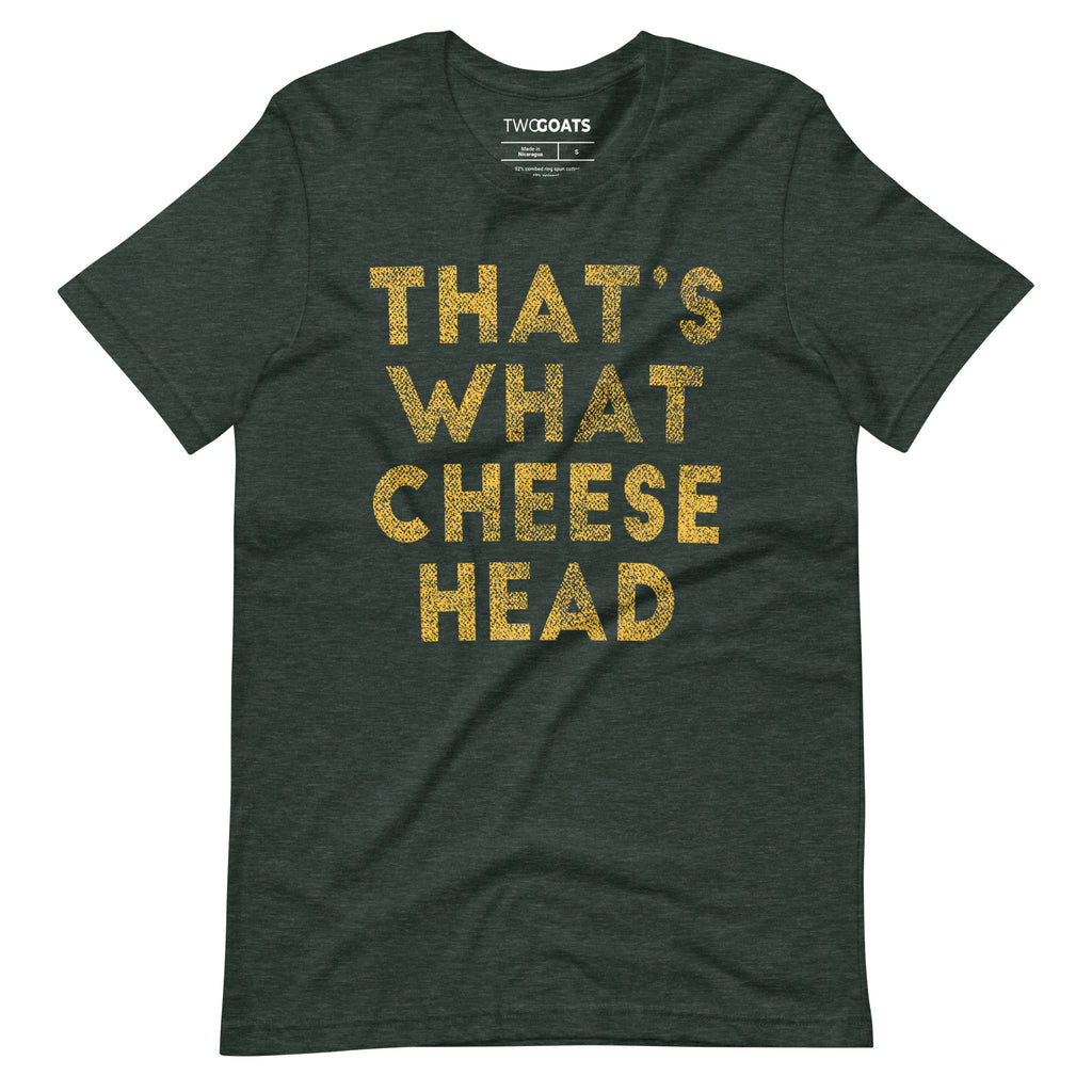 That's What Cheese Head Packers - T-Shirt