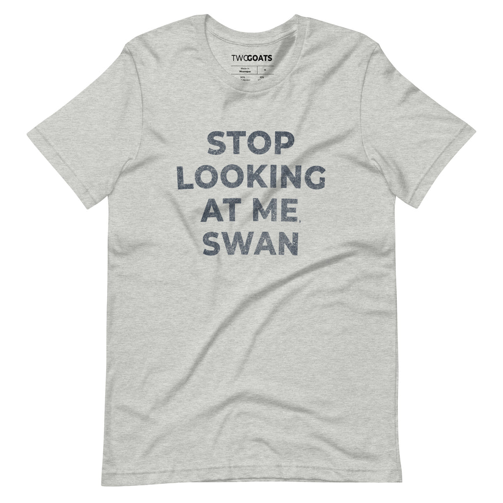 Stop Looking At Me, Swan T-Shirt